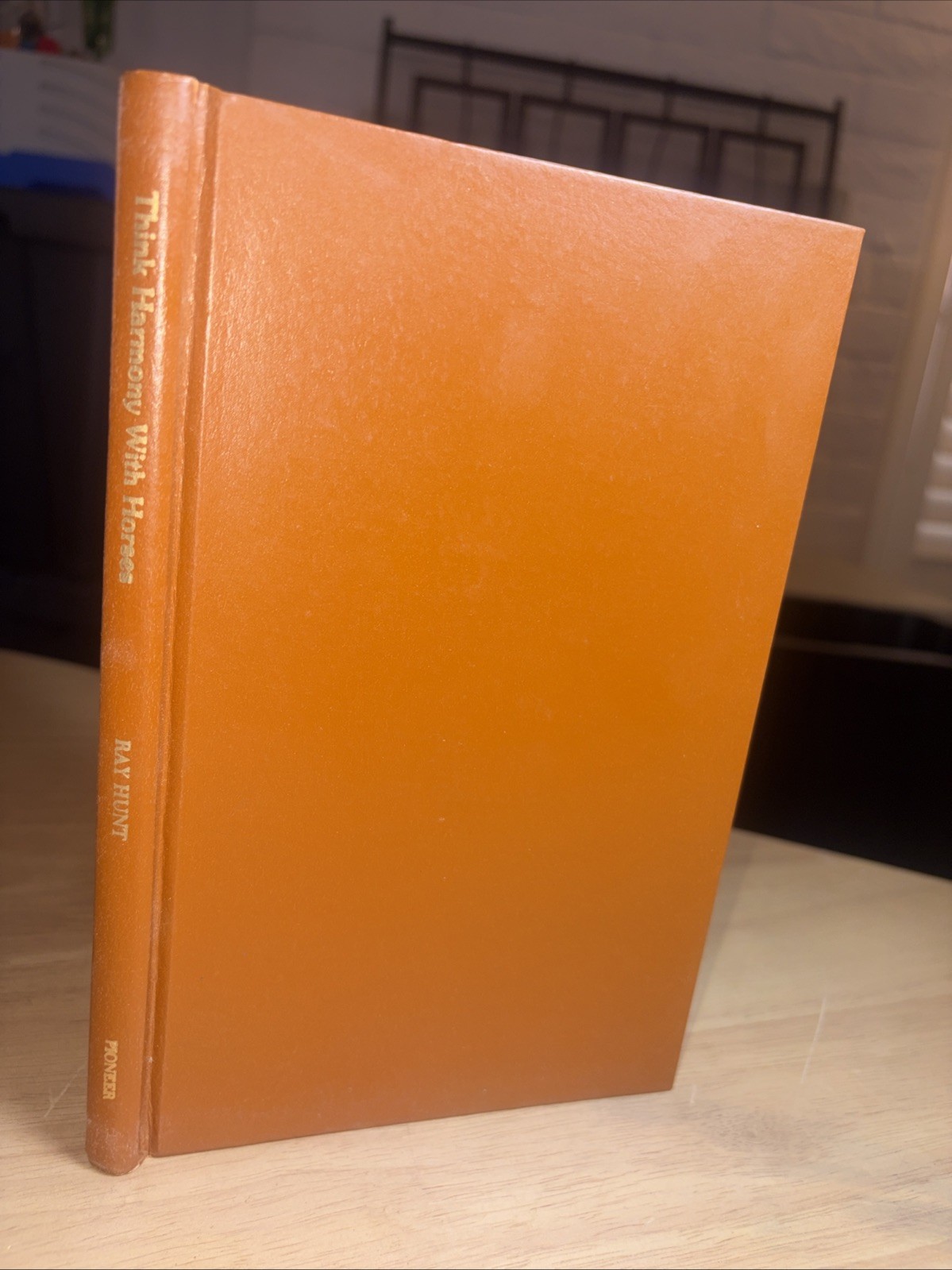 Think Harmony with Horses Ray Hunt 1978 1st Ed Horsemanship Equine NF in Fair DJ