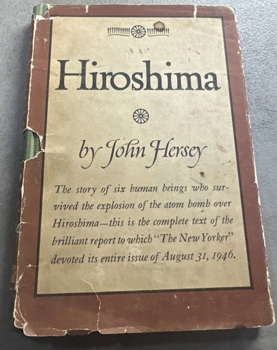 Hiroshima, John Hersey Borzoi Books Alfred A Knopf 1946 Hard Cover Dust Jacket
