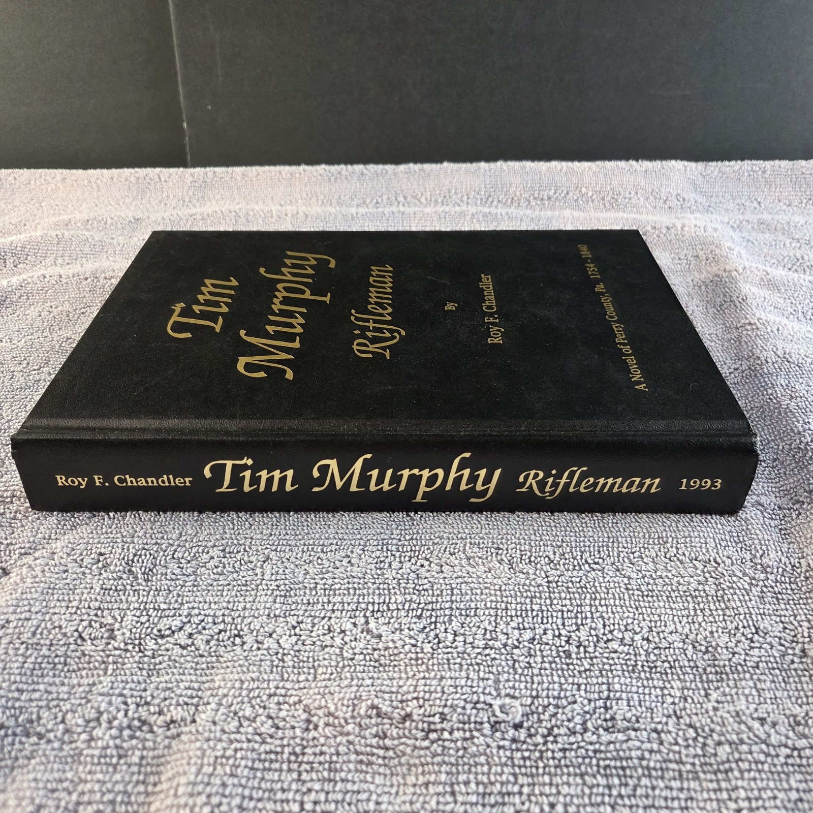 Vintage Tim Murphy Rifleman First Edition Book Signed by Roy F. Chandler 1993
