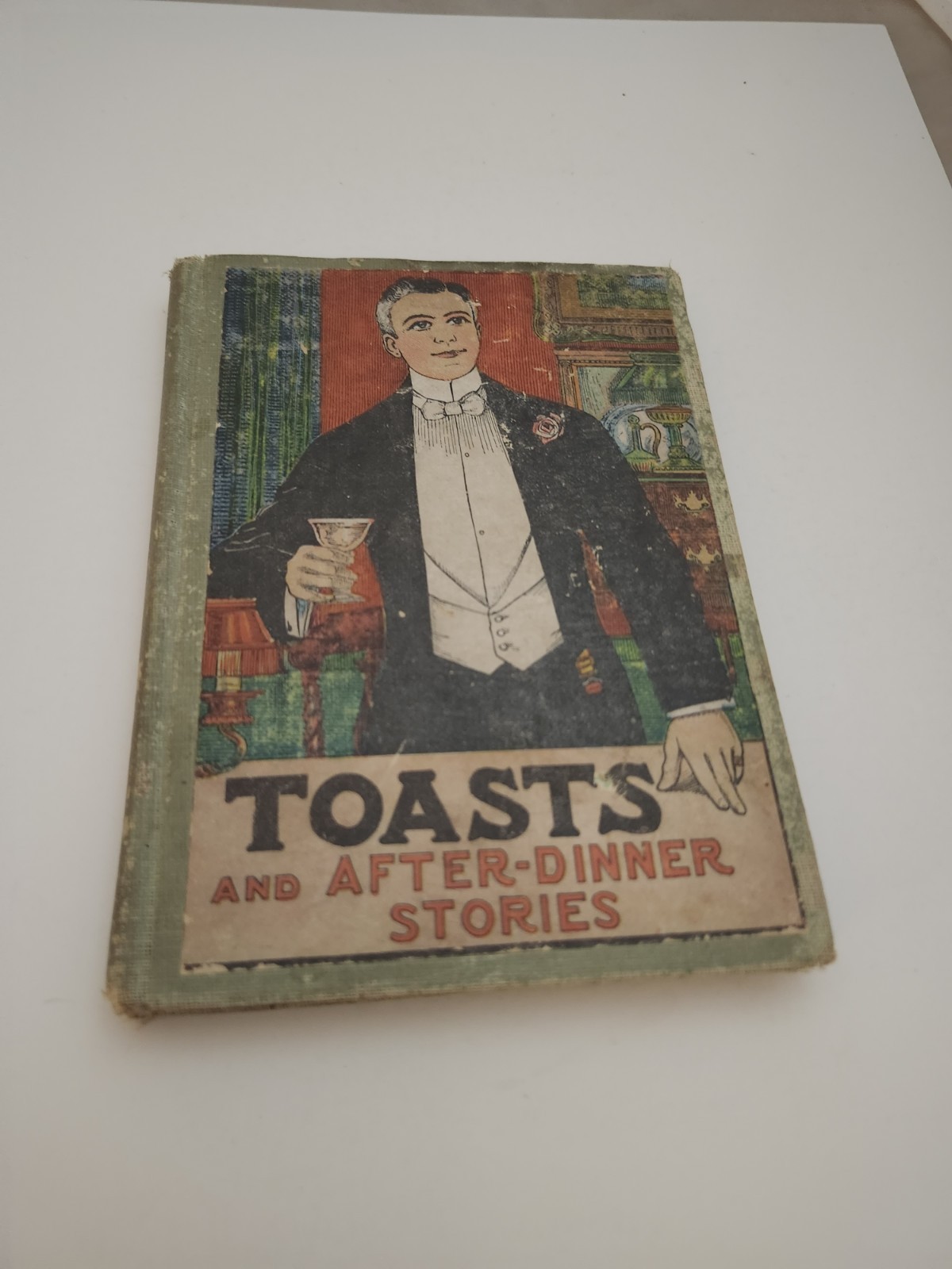 Ca 1900 Toasts And After-Dinner Stories Home Business Humor Fine Hardcover