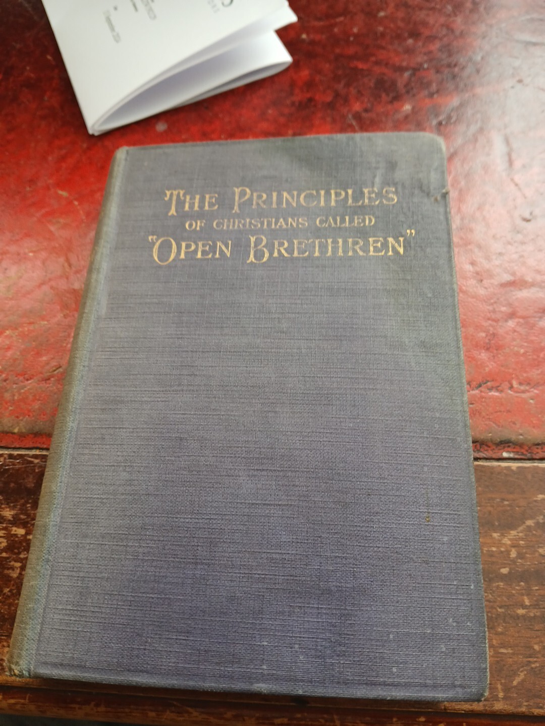 The Principles Of Christians Called ‘Open Brethren’ (1913)