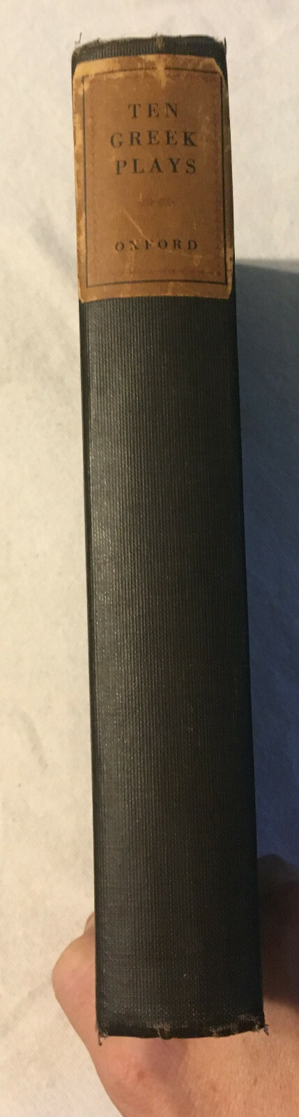 Ten Greek Plays Translated into English by Gilbert Murray & Others, Oxford 1930