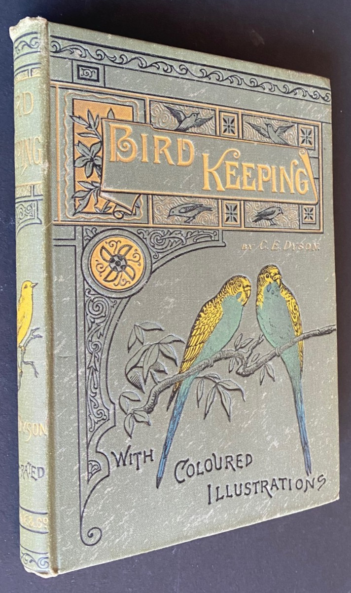 1889 BIRD KEEPING, DYSON, COLOR PLATES, COMPLETE, ORNATE BINDING, FREE EXPRS W/W