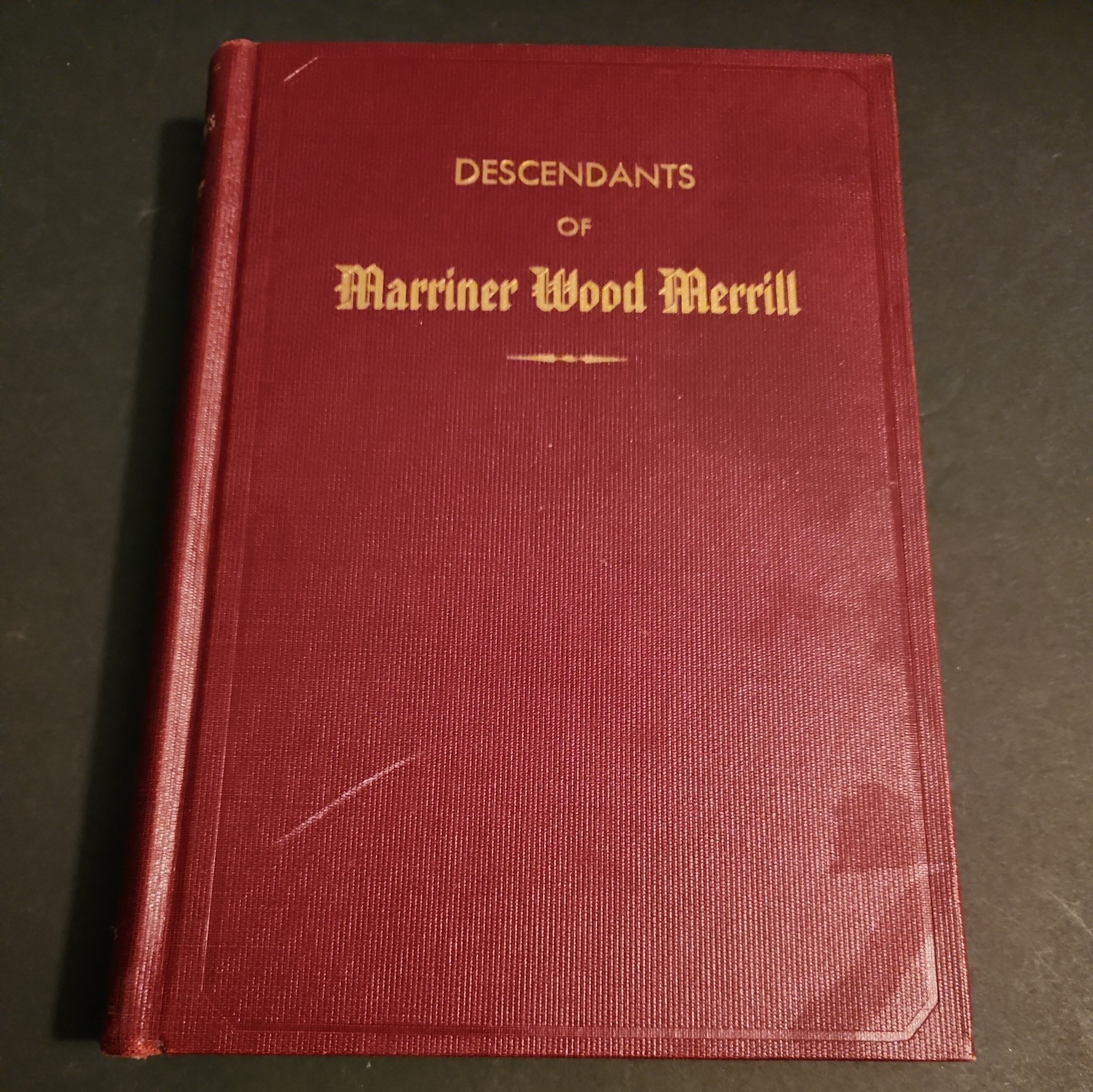 marriner wood Merrills descendants 1938 red cloth bound hardcover Deseret Book.
