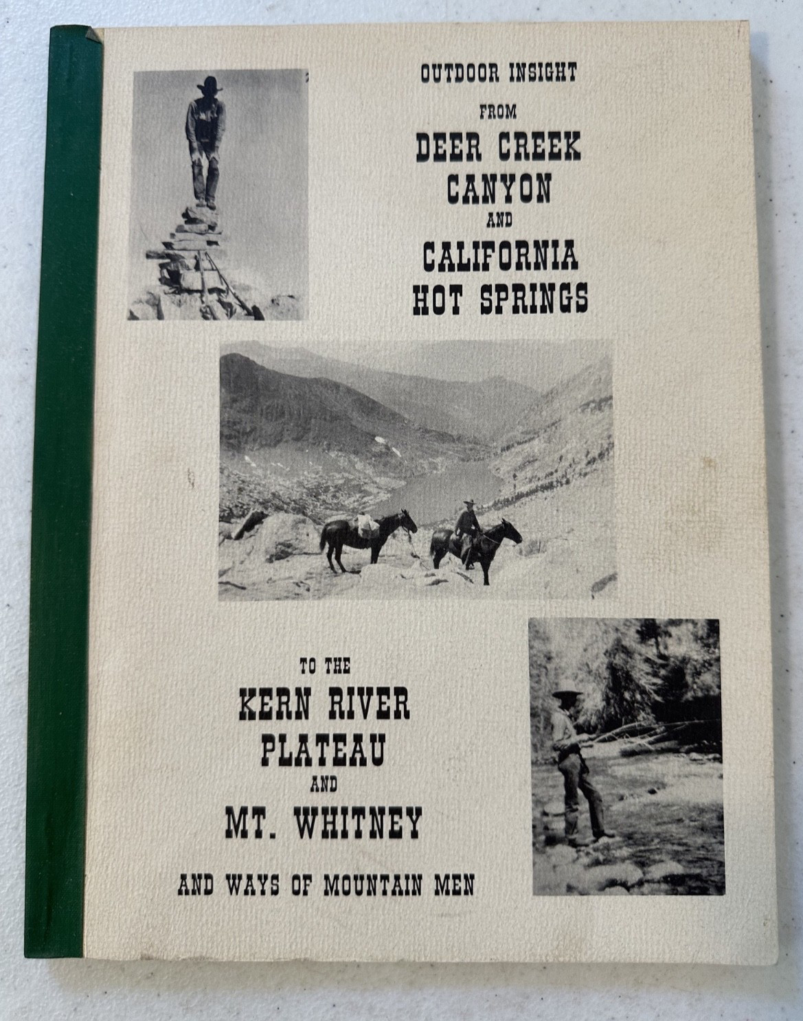 Deer Creek Canyon Kern River Mt Whitney outdoor mountain men guide CA history