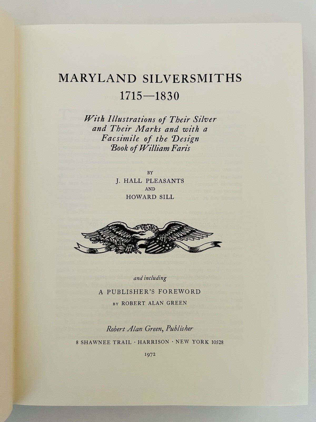 Maryland Silversmiths 1715-1830 With Illustrations of Their Silver and Marks…