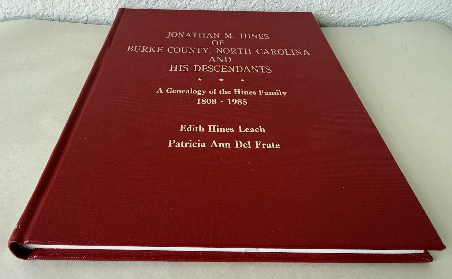 Jonathan M Hines Family Book 1808-1985 – Burke County, North Carolina; Geneology