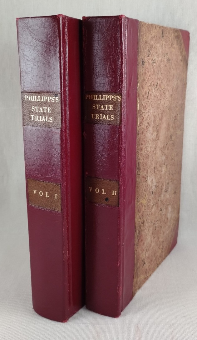 Phillipps’s State Trials…prior to the Revolution of 1688. London 1826, 2 Vols