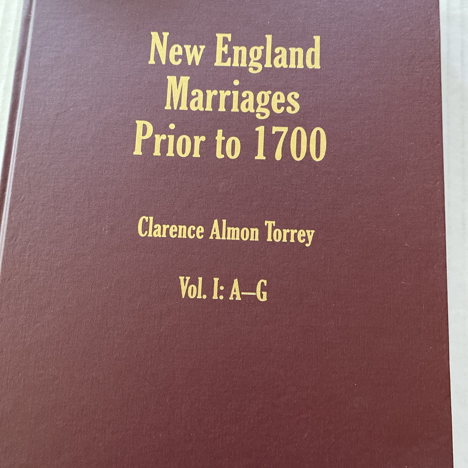 New England Marriages Prior to 1700 by Clarence Almon Torrey, 2011, 3 Volumes HC
