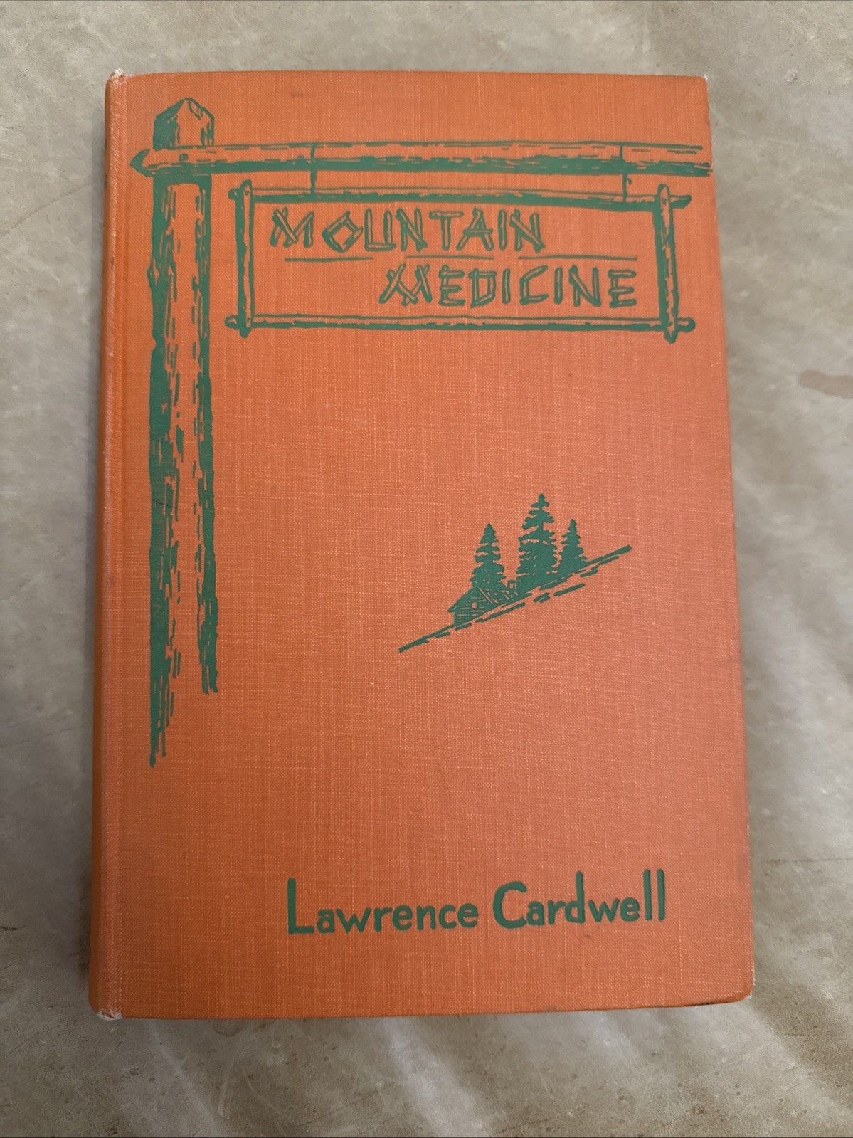 Vintage Mountain Medicine 1941 Lawrence Cardwell 1st Edition Illustrated