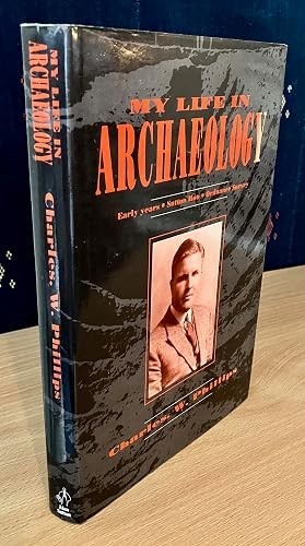 1987 My Life in Archaeology, Early Years, Sutton Hoo by Charles W Phillips