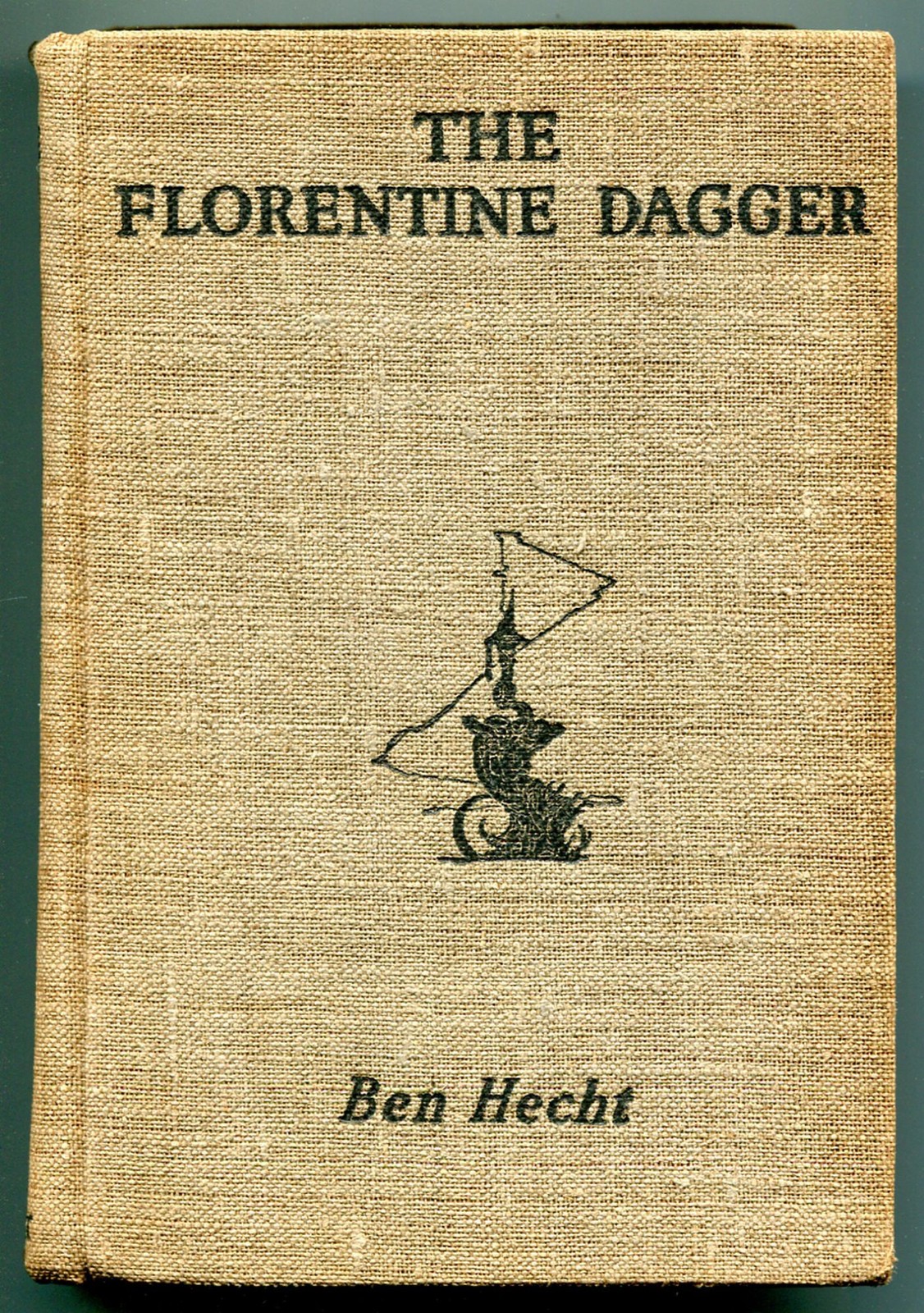 Ben HECHT / Florentine Dagger A Novel for Amateur Detectives 1st Edition 1923