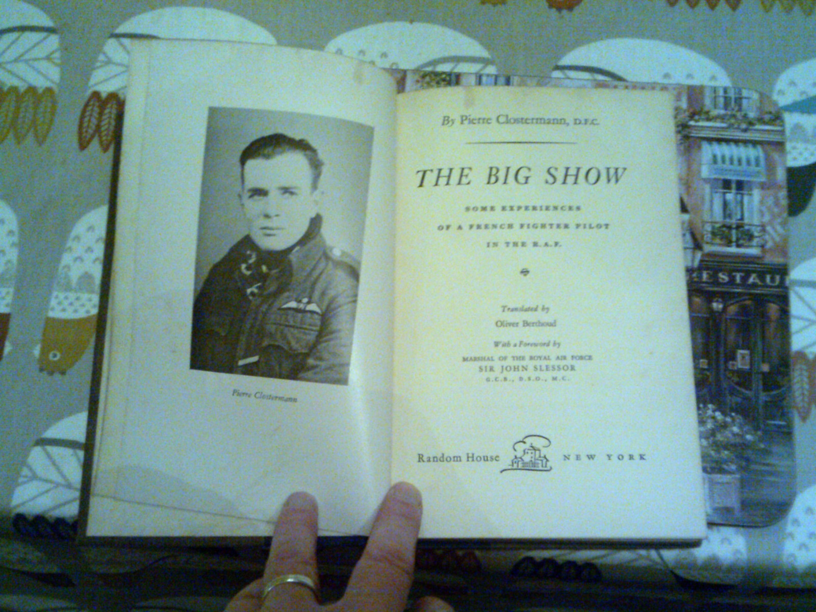 The Big Show by Pierre Clostermann Random House Hardback 1951 1st Edition USA