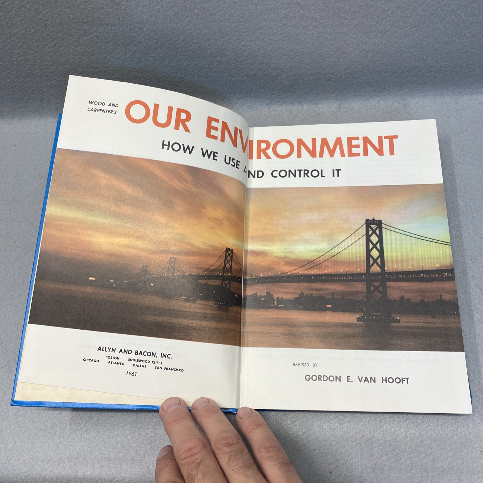 Vintage 1956 Our Environment How We Use And Control It Hardcover