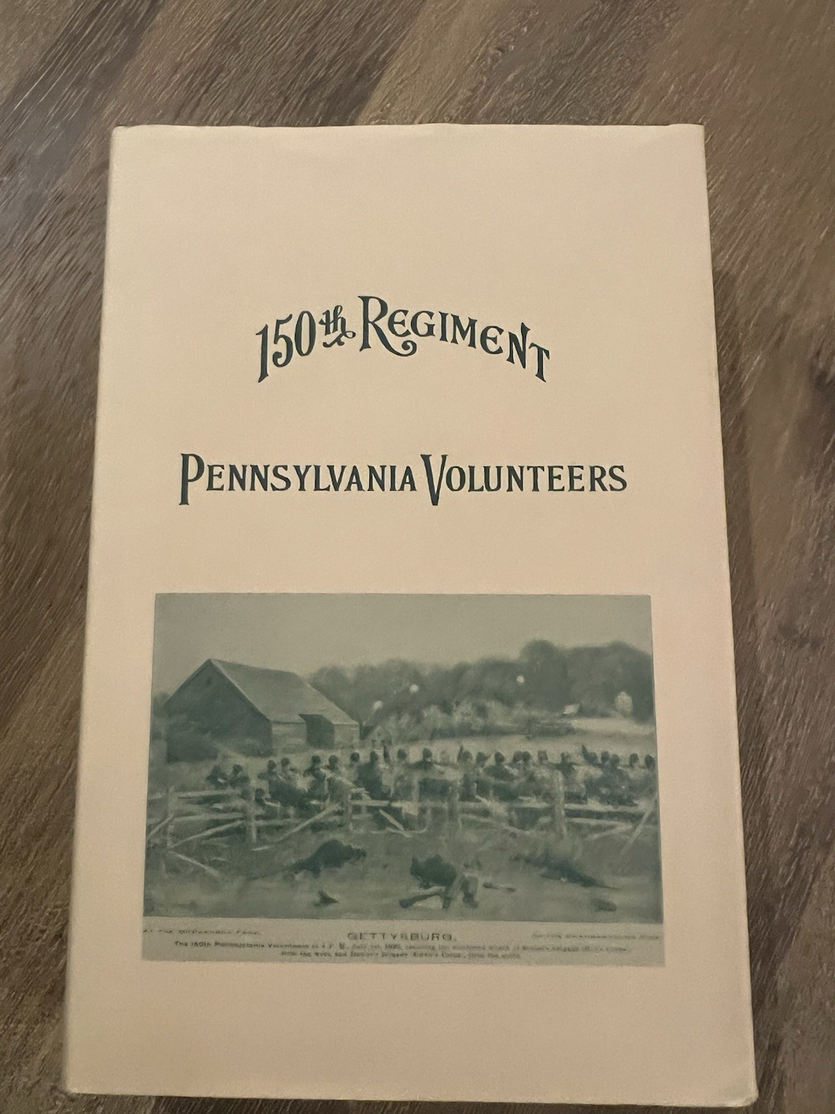 History of the One Hundred and Fiftieth Regiment Pennsylvania Volunteers Book