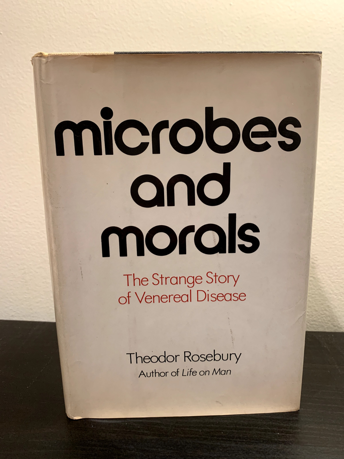 MICROBES AND MORALS by Theodor Rosebury 1st Edition 1971 Venereal Disease NF/NF