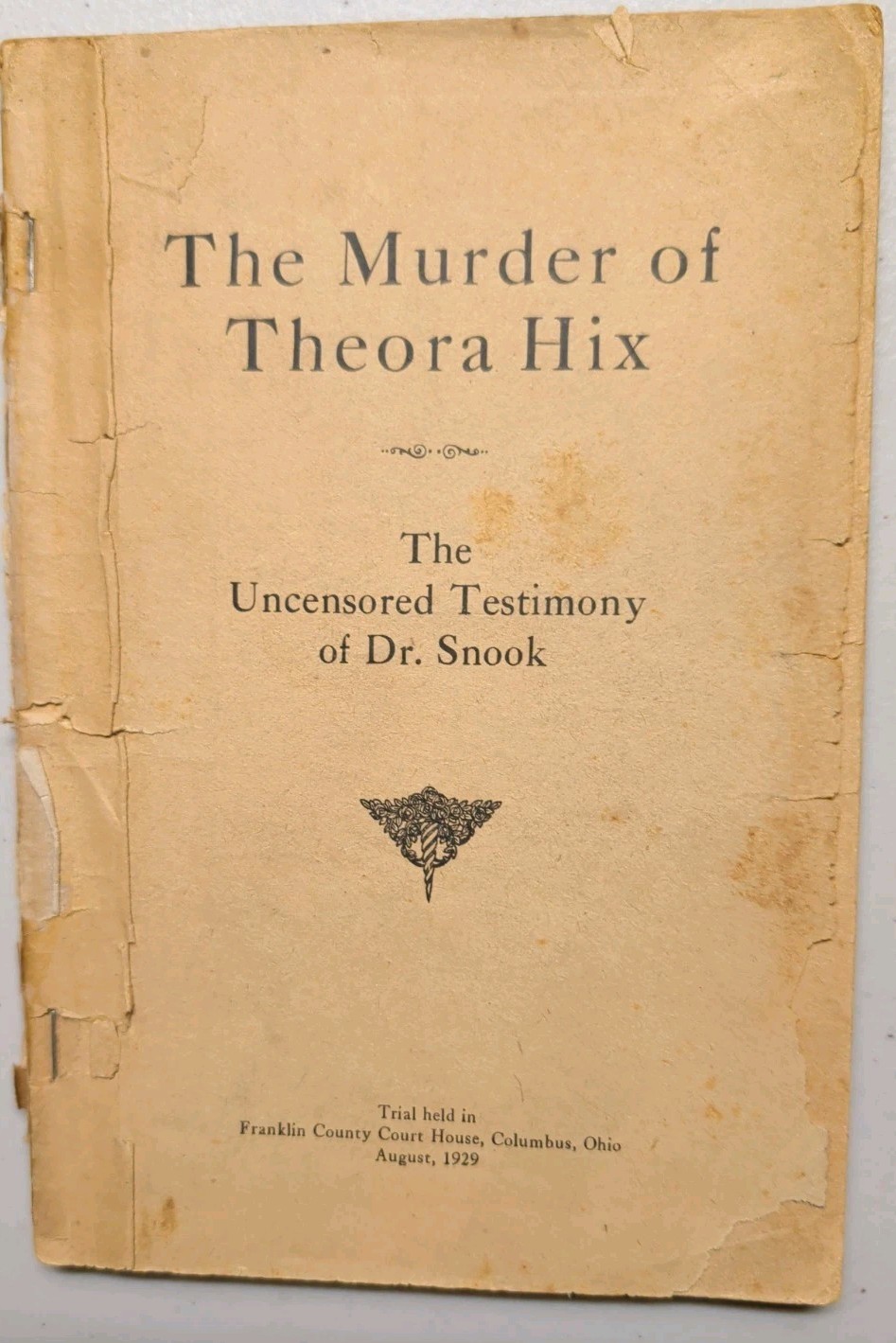 Vintage 1929 The Murder of Theora Hix Uncensored Testimony Dr. Snook True Crime