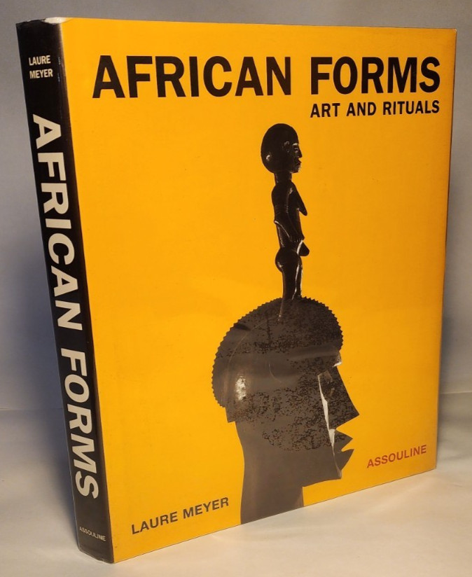 2001 ‘AFRICAN FORMS’ ART & RITUALS HC DJ by LAURE MEYER AFRICA SCULPTURE STATUES