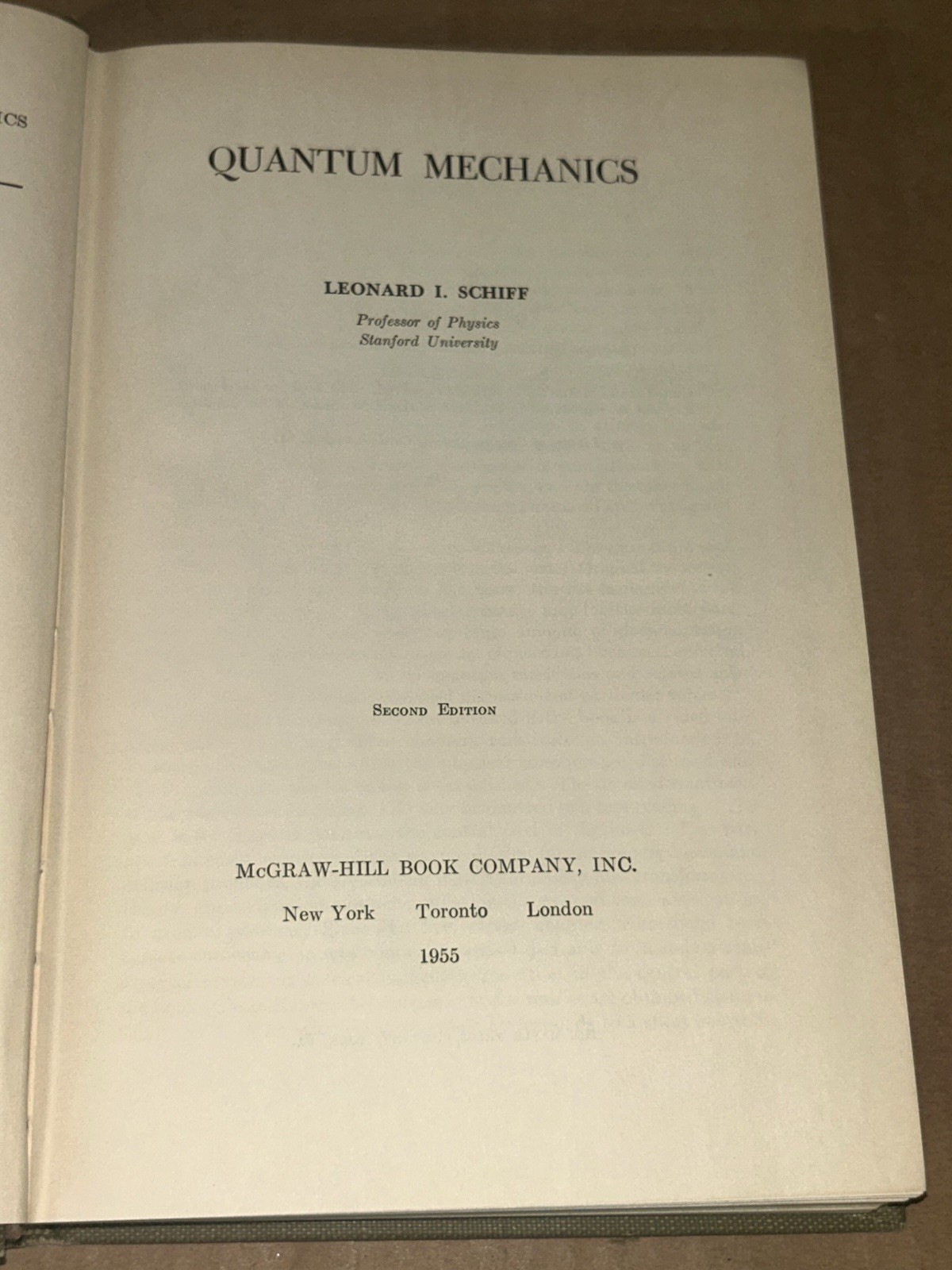 1955 Quantum Mechanics By Leonard I. Schiff 2nd Edition 1st Printing Hardcover