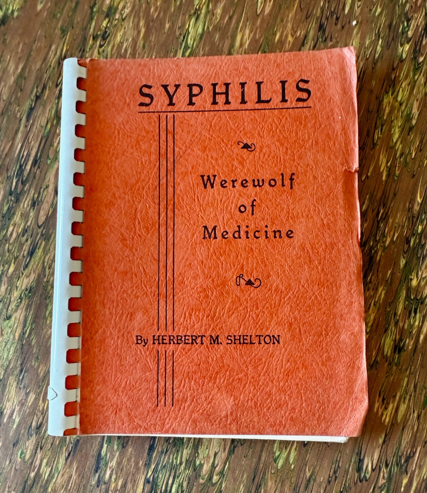 1962 Syphilis Werewolf Of Medicine PB Spiral 1962 Herbert Shelton 1st ED