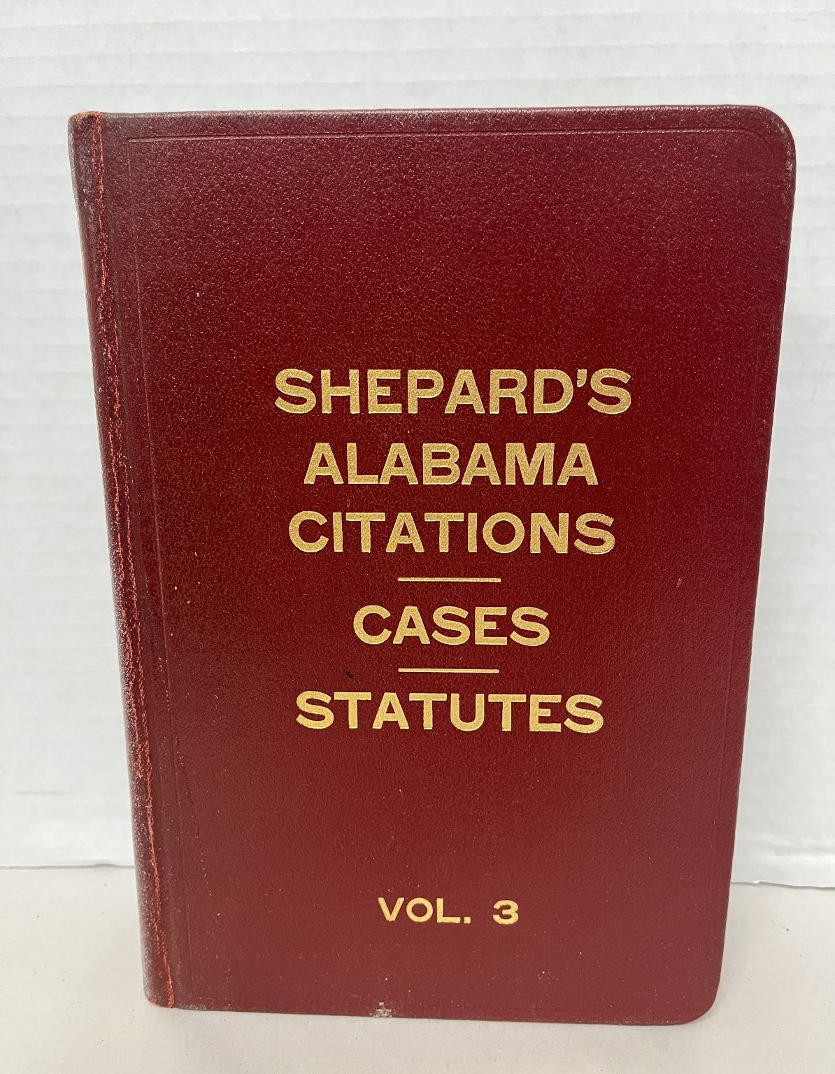 Shepard’s Alabama Citations Cases Statutes Vol. 3 Law Legal Reference