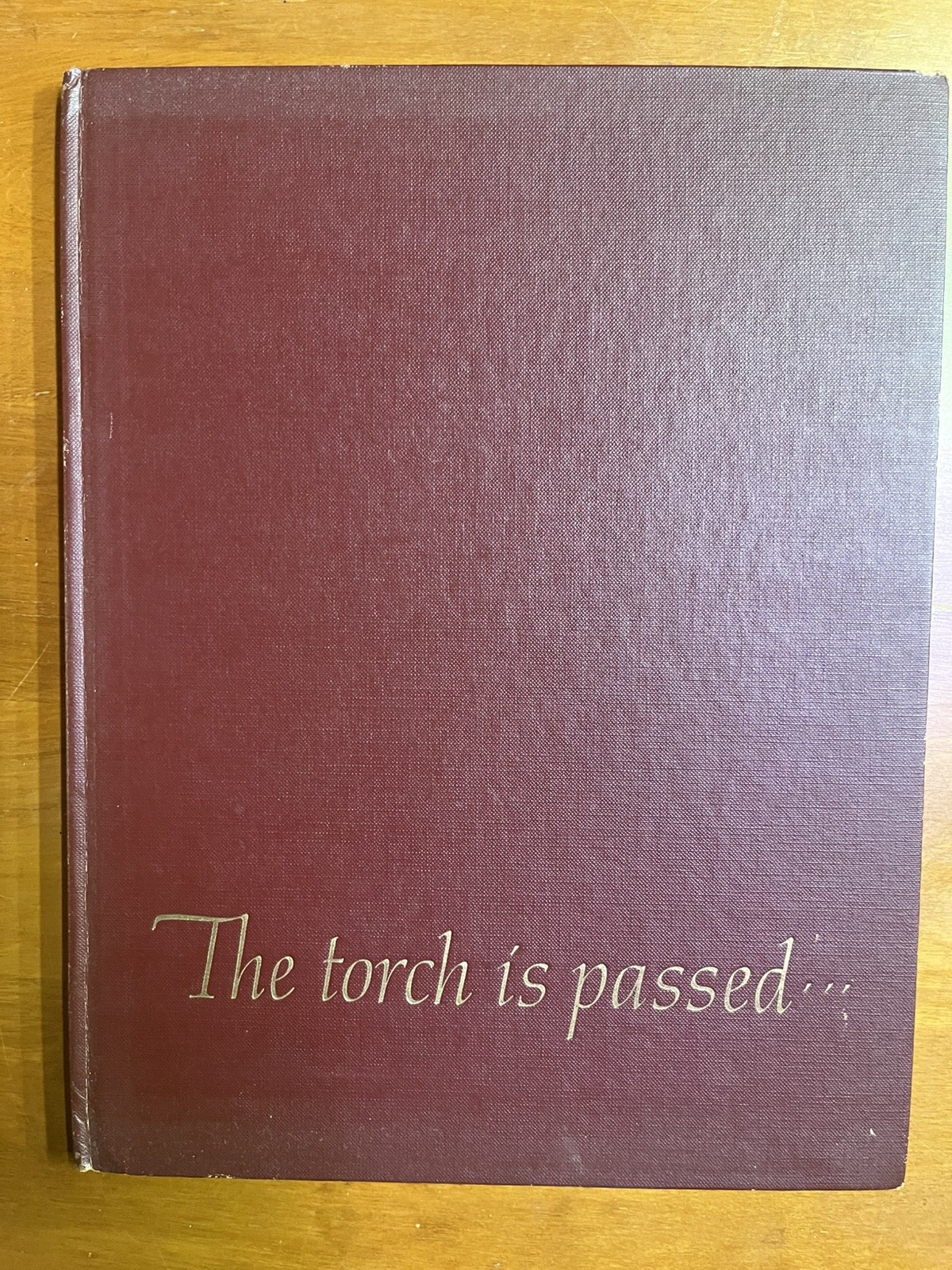 THE TORCH IS PASSED Book: Associated Press Story of The Death of a President JFK