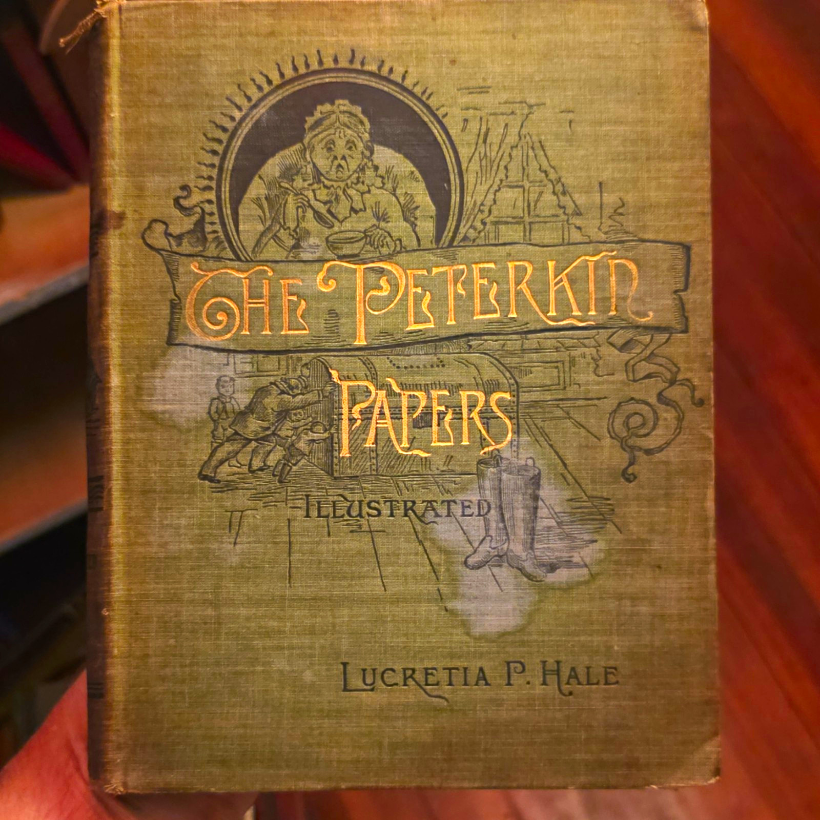Lucretia P. Hale The Peterkin Papers Illustrated Cloth HC Houghton Mifflin 1886
