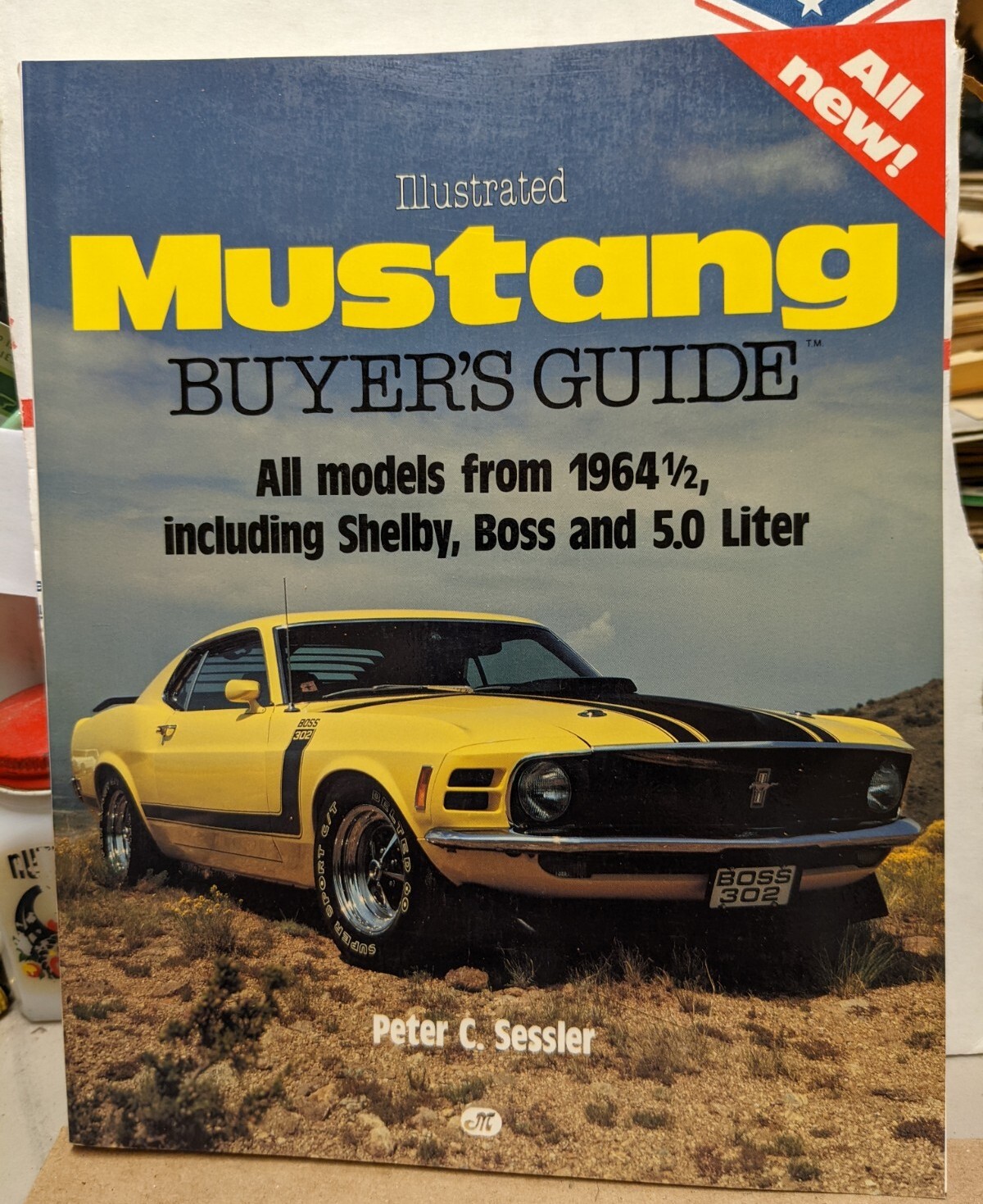 1989 Illustrated Mustang Buyer’s Guide All Models From 1964-1/2 With Shelby Boss
