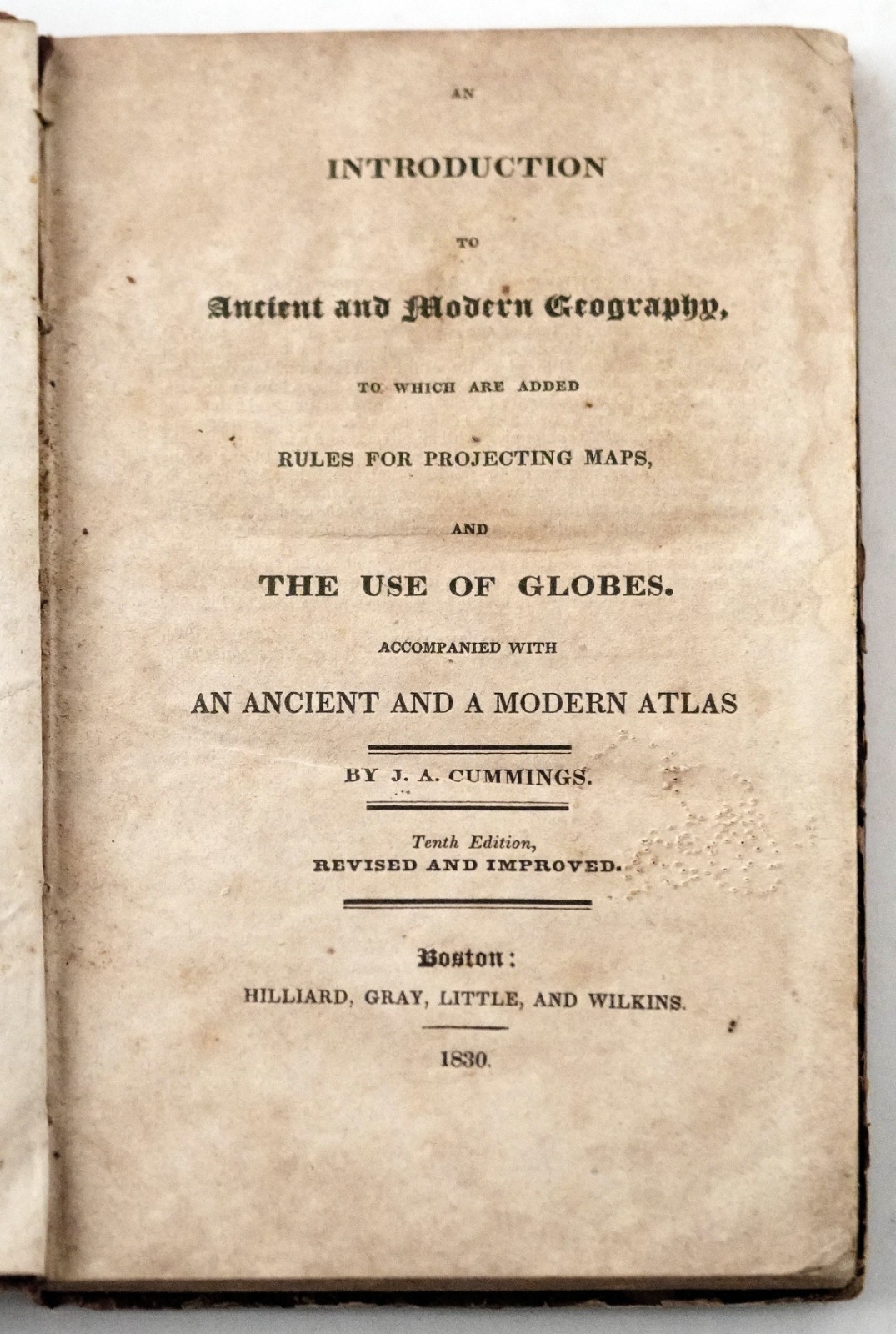 Introduction to Ancient & Modern Geography 1830 by J.A. Cummings Maps Globes
