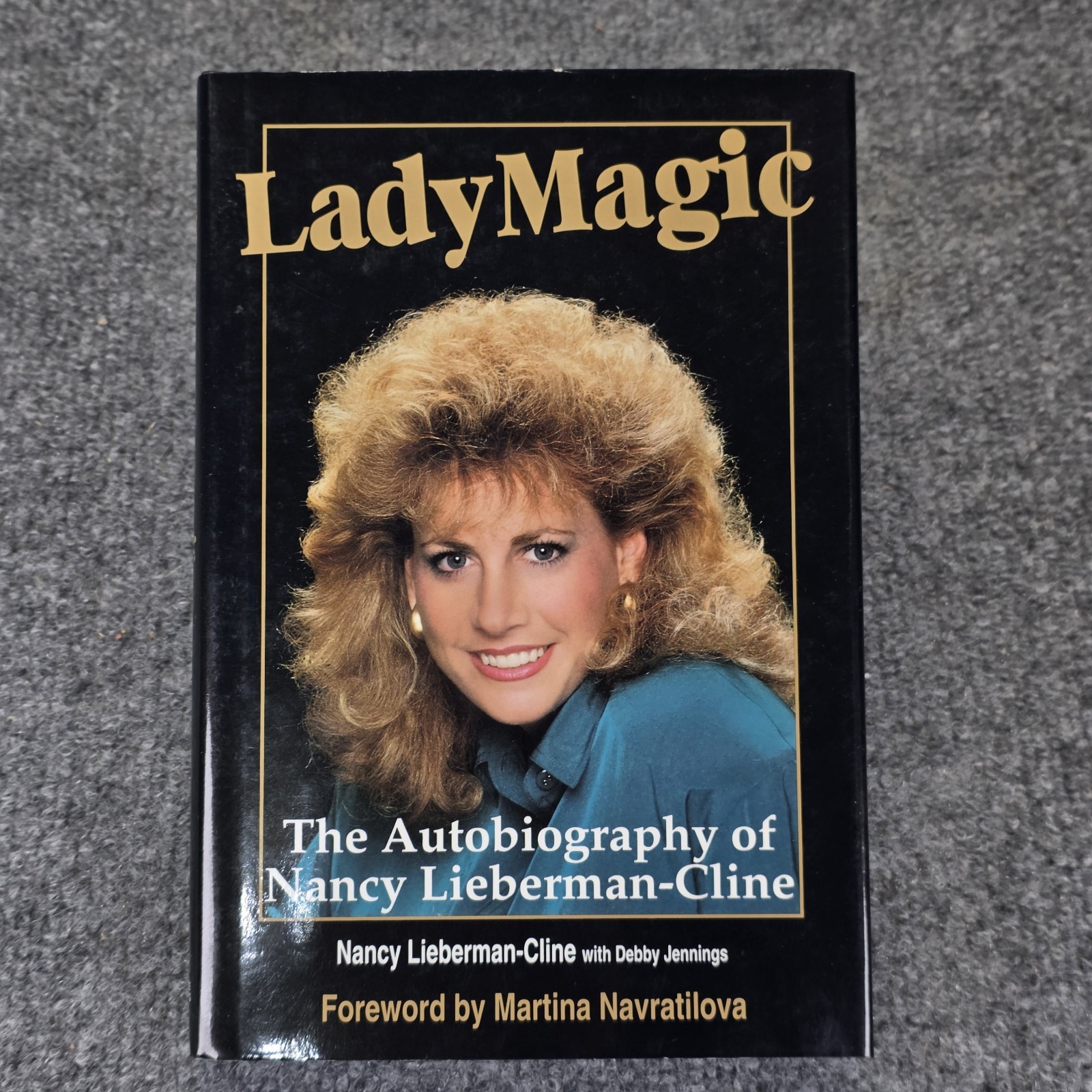 NANCY LIEBERMAN LADY MAGIC -1992 First Edition Hardback Autographed Book