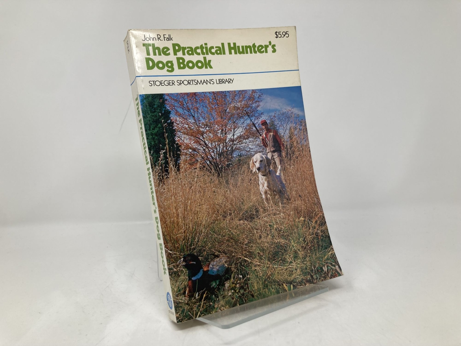 Practical Hunter’s Dog Book by John R Falk First 1st Edition VG PB 1975
