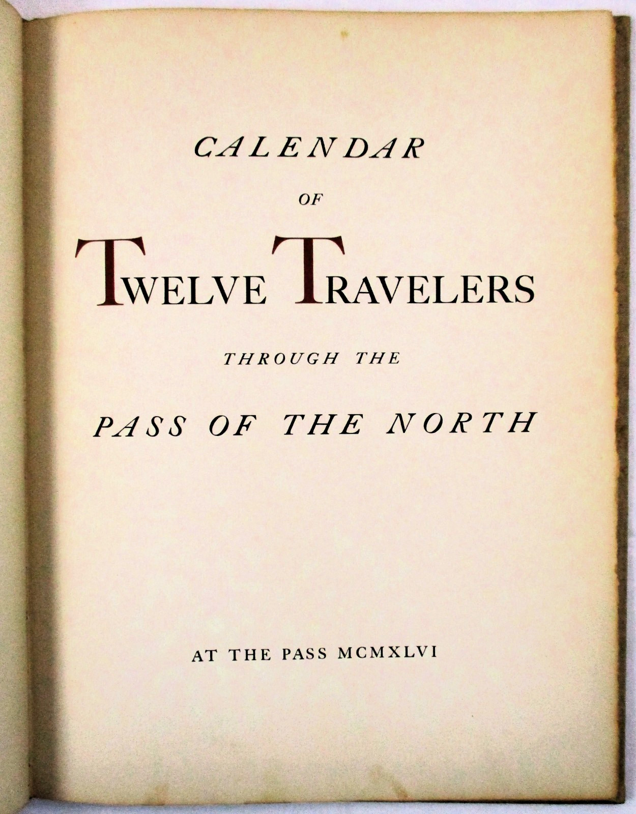 SIGNED LIMITED 1st “Calendar of Twelve Travelers” Tom Lea, Carl Hertzog 1946 HC
