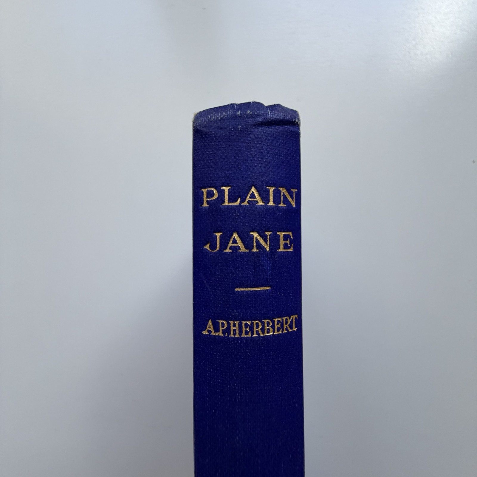 1927 Plain Jane by A.P. Herbert, T. Fisher Unwin, 1st Edition, Illustrated
