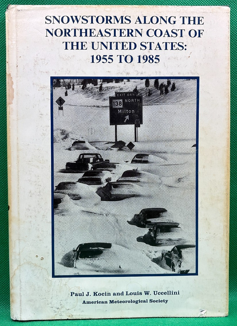 “SNOWSTORMS ALONG THE NORTHEASTERN COAST OF THE UNITED STATES 1955-1985” SIGNED