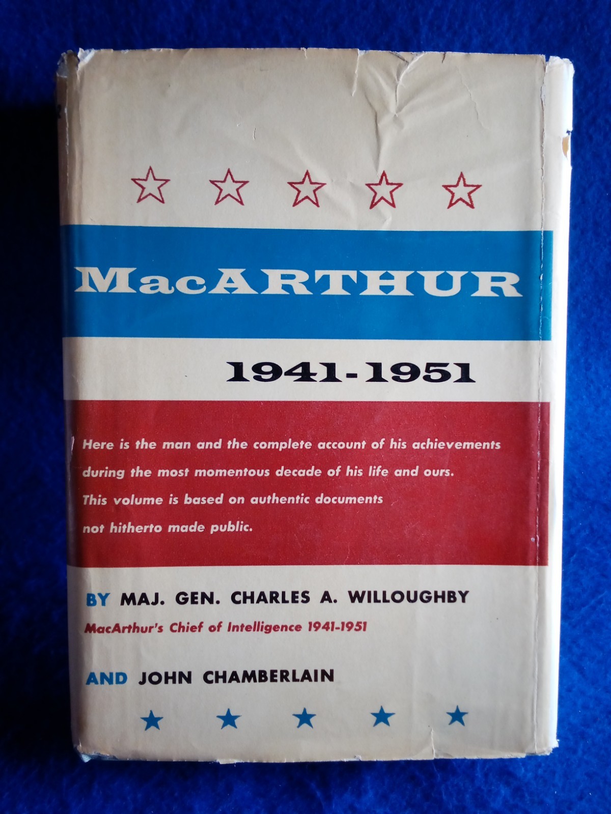 MacArthur 1941-1951 SIGNED By Maj Gen Willoughby Chief of Intelligence 1954 Ed