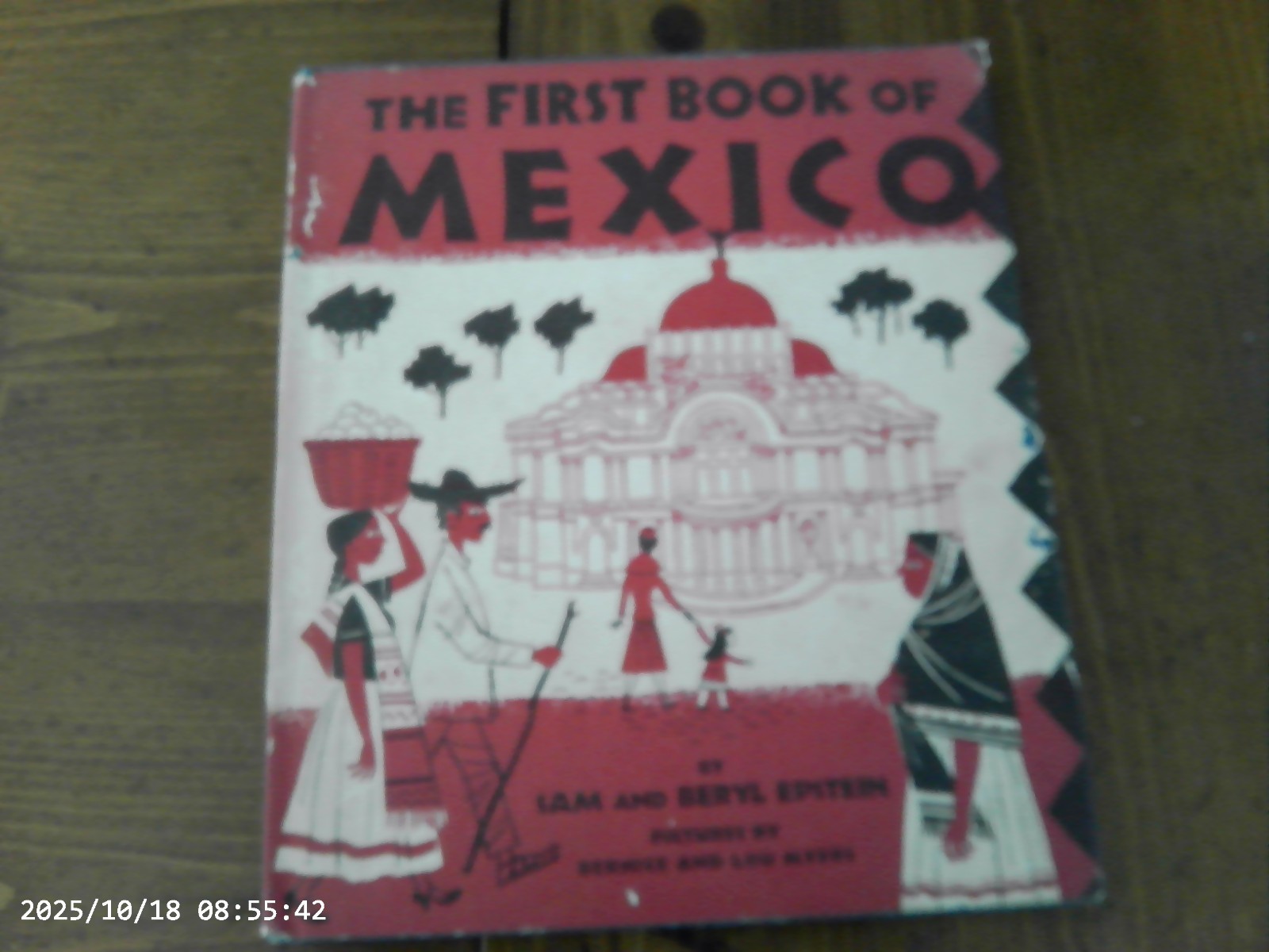 The First Book Of Mexico, VINTAGE Book,1955(Dust Jacket/Epstein)