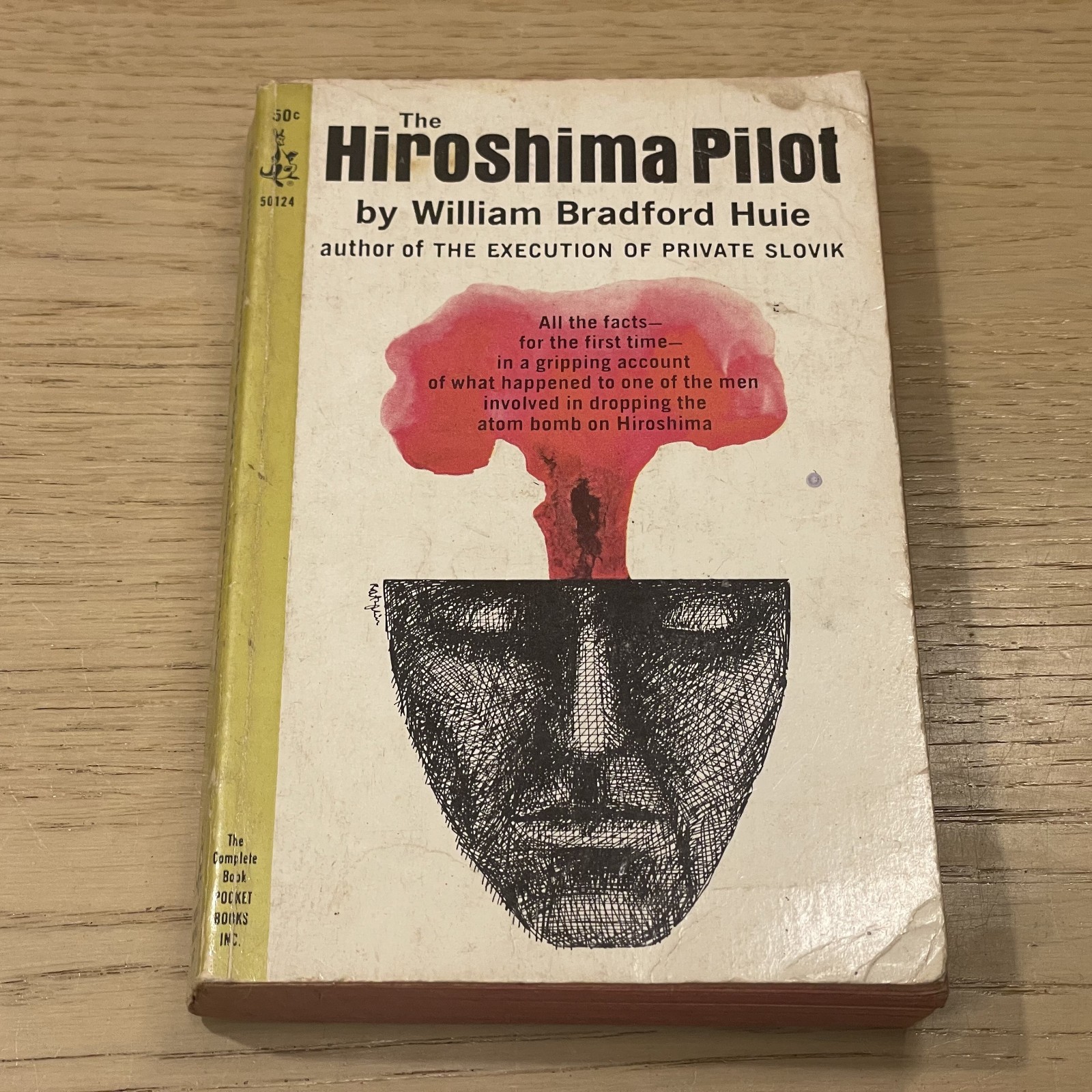 William Bradford Huie THE HIROSHIMA PILOT pb 1965