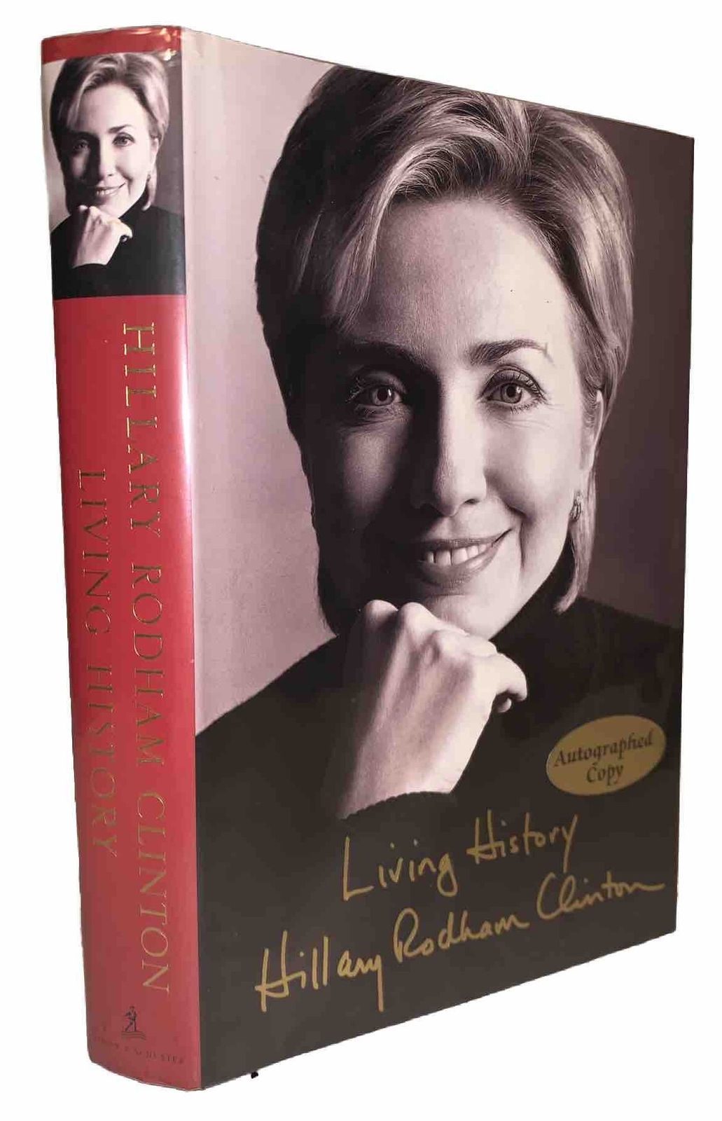 SIGNED, LIVING HISTORY, by HILLARY RODHAM CLINTON, 1st Edition, AUTOGRAPHED, VG+