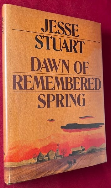 Jesse STUART / Dawn of Remembered Sping INSCRIBED 1ST Signed 1st Edition 1972