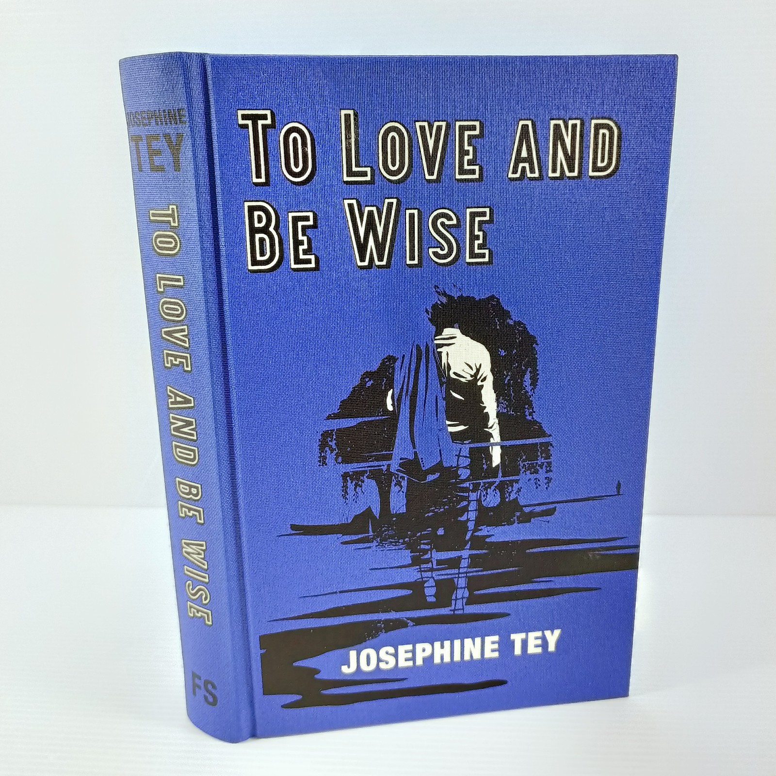 Josephine Tey To Love And Be Wise 2019 VGC Folio Society Fiction Hardcover Book