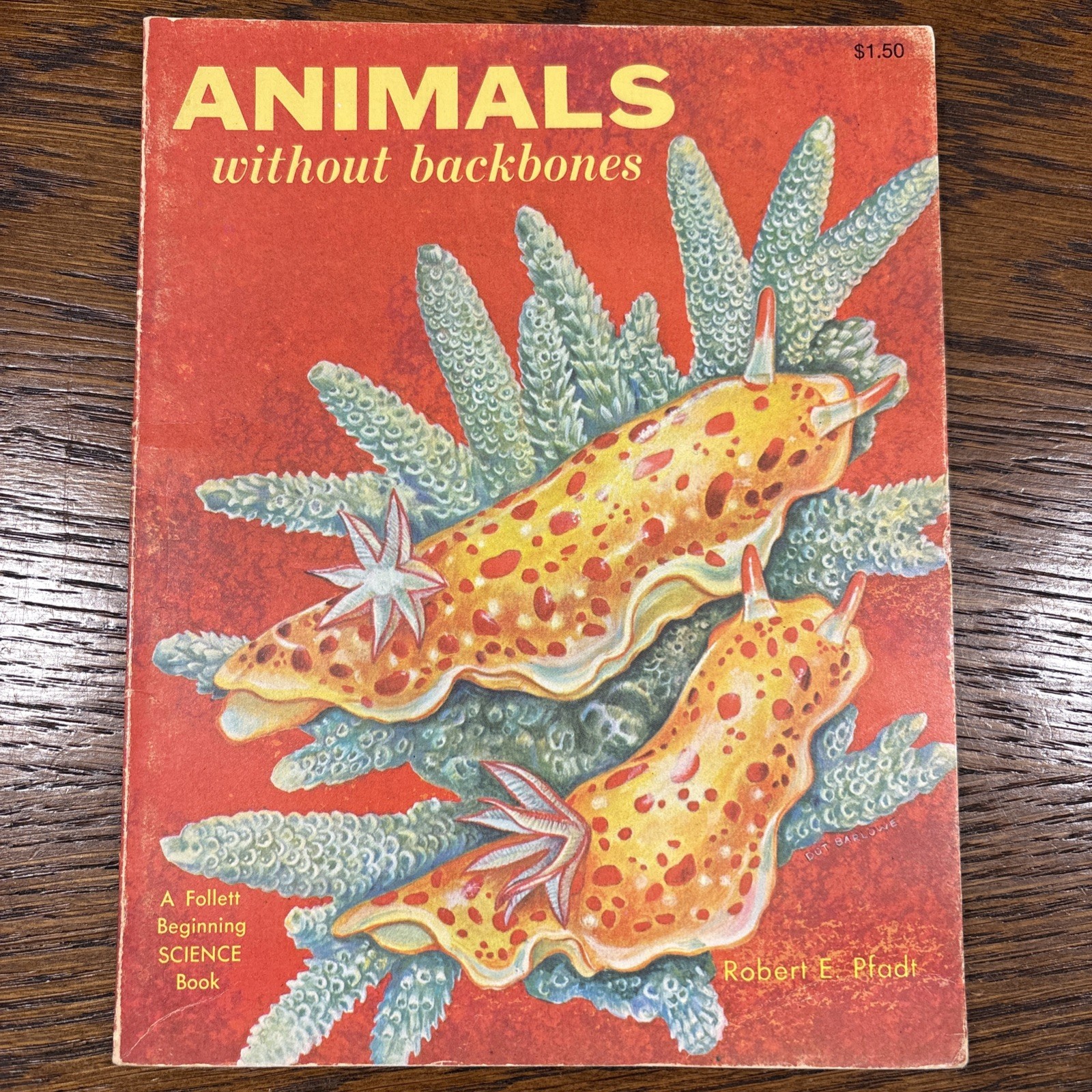 Animals Without Backbones A Follett Beginning Science Book Robert E. Pfadt PB