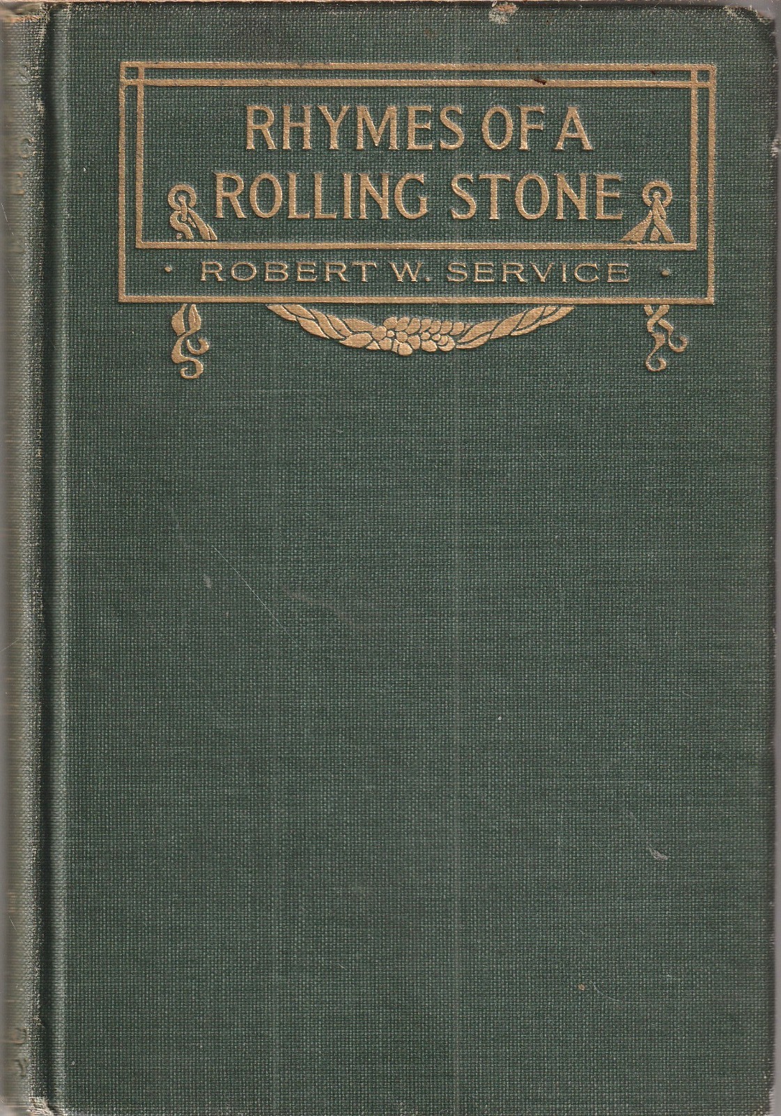 Rhymes of a Rolling Stone – Robert W. Service – 1920 Dodd, Mead – (1916, HC)