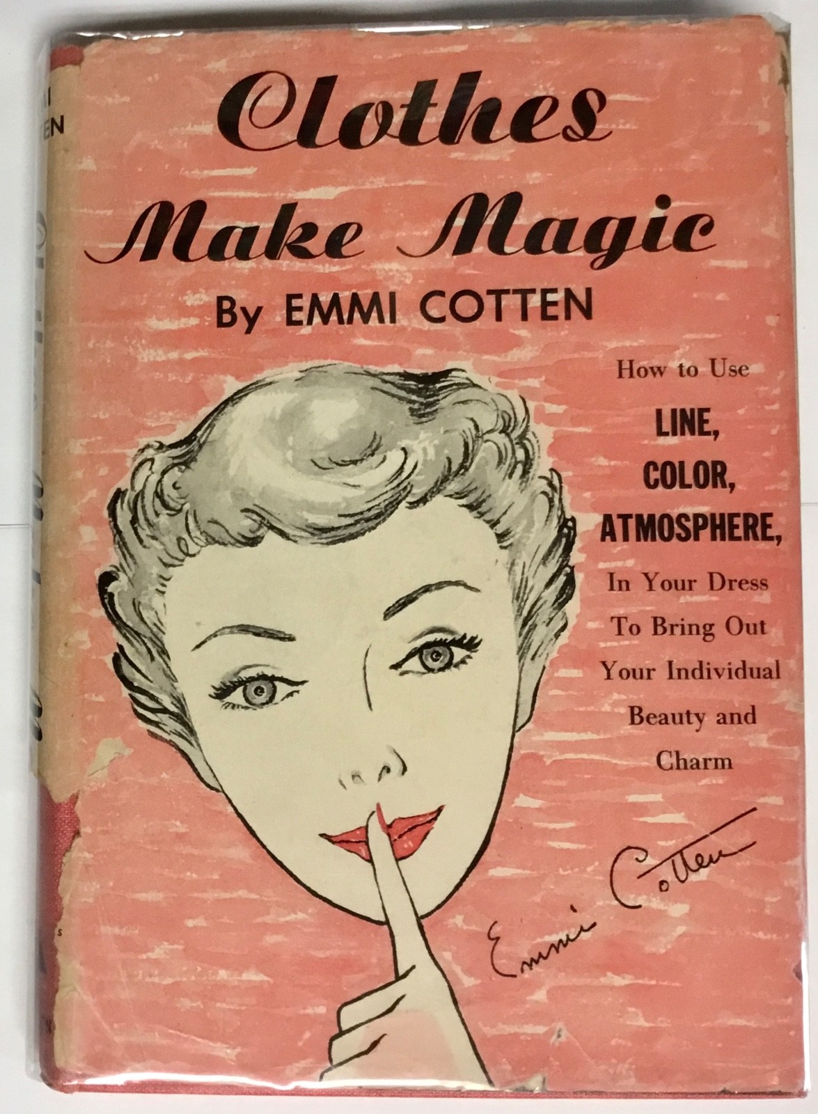 Clothes Make Magic by Emmi Cotten 1956 HCDJ Acceptable Condition