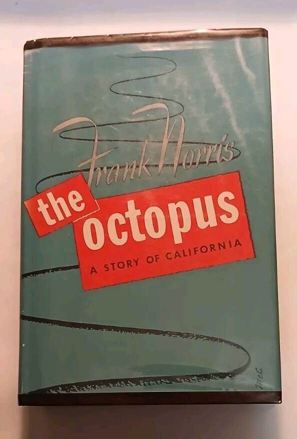Frank Norris – THE OCTOPUS – 1901 Hardcover with Dust Jacket