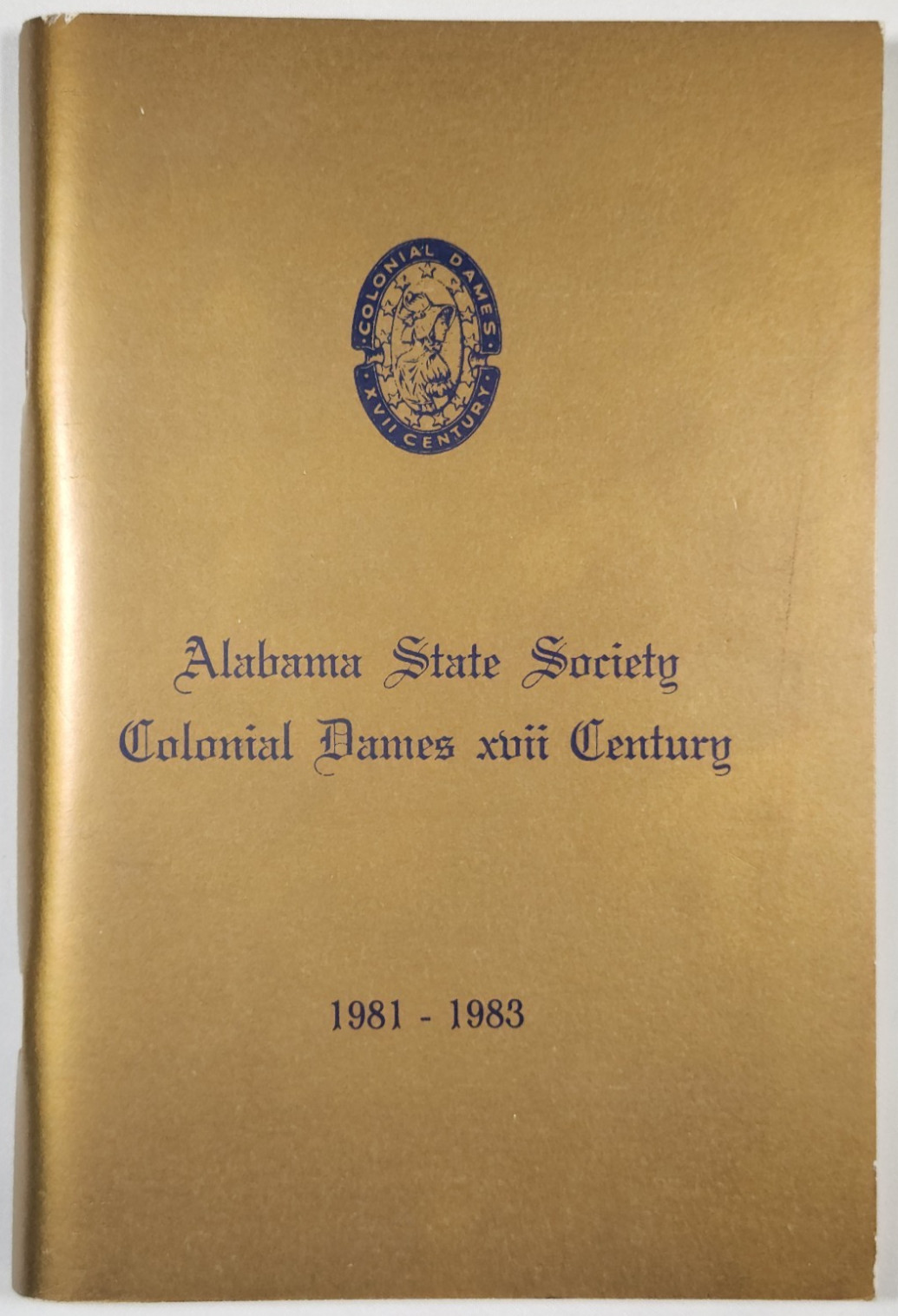 1981-1983 Alabama State Society Colonial Dames XVII Century Birmingham NSDCA AL