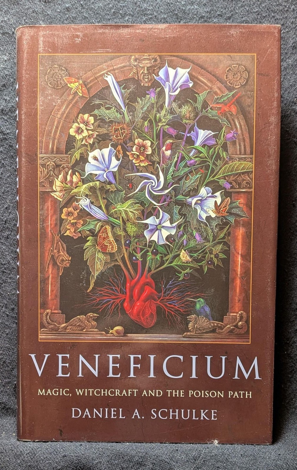 Daniel A Schulke / Veneficium Magic Witchcraft And The Poison Path 1st ed 2012