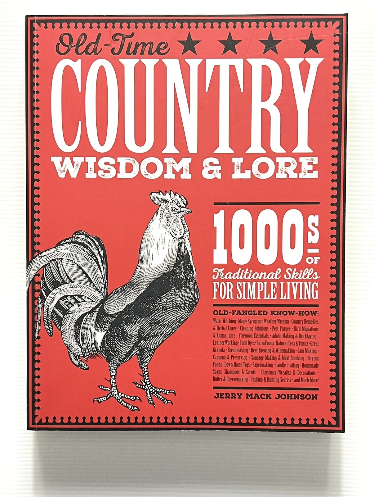 Old-Time Country Wisdom & Lore by Johnson Traditional Skills PB 2017