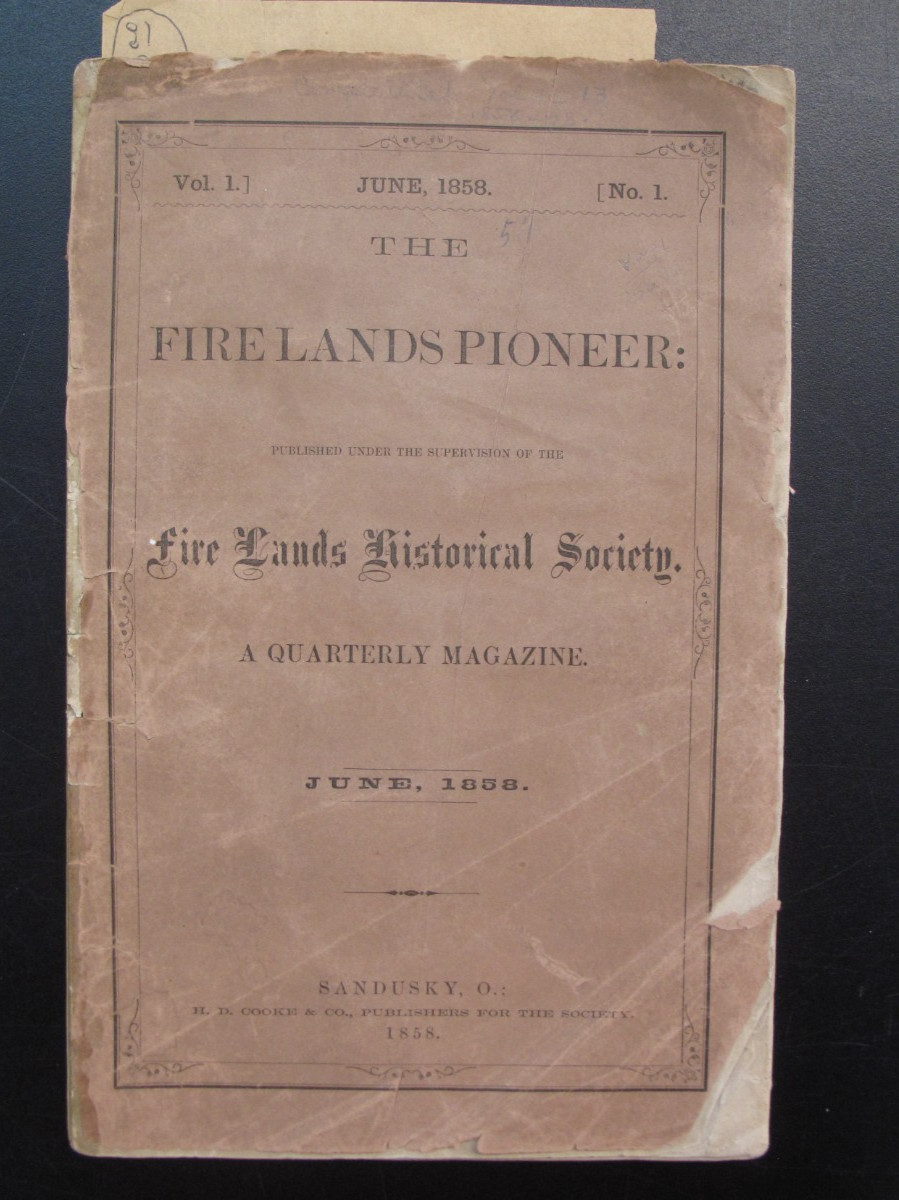 The Firelands Pioneer V1 #1 Fire Lands Historical Society Sandusky Ohio OH 1858