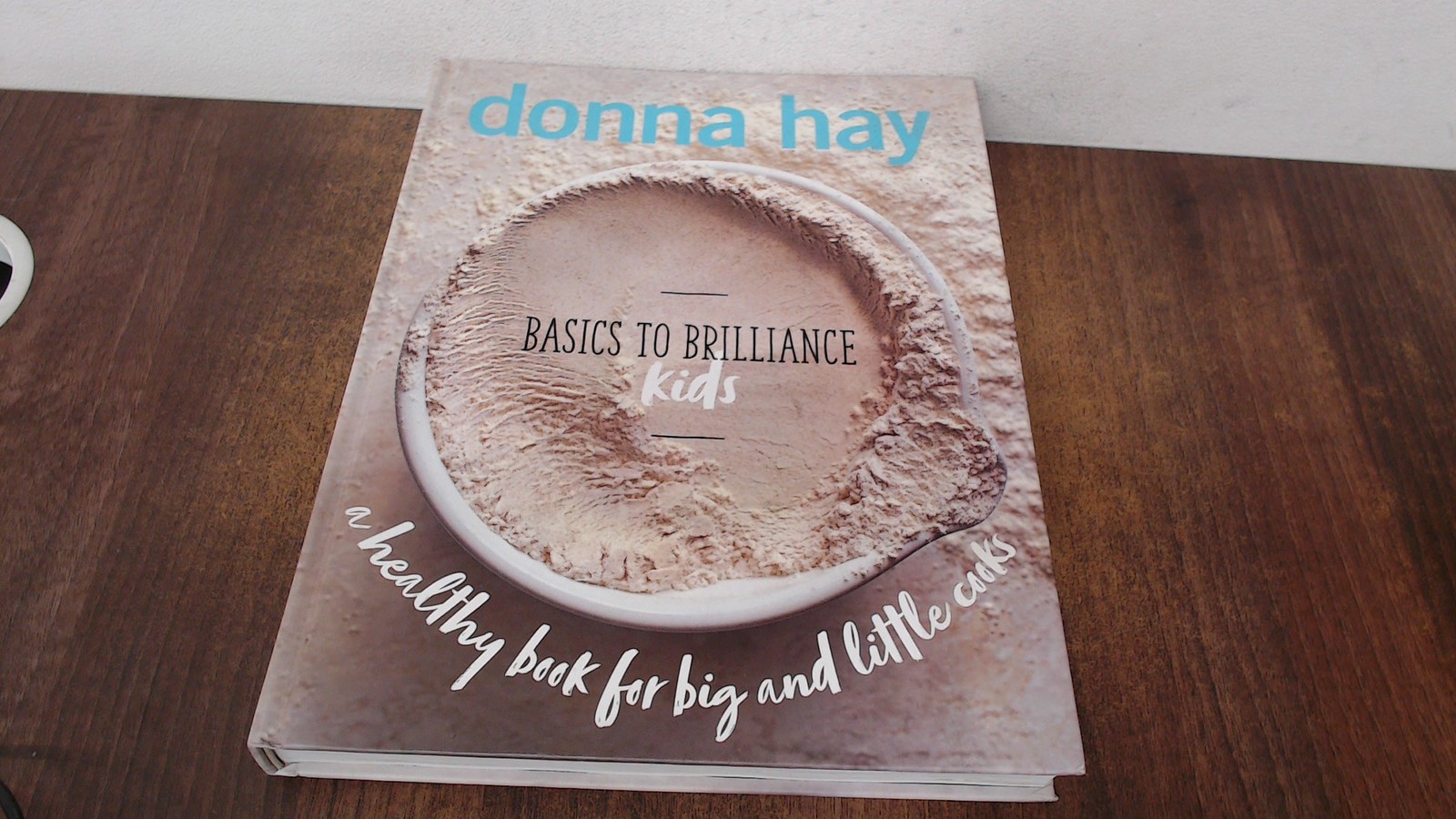 Basics to Brilliance Kids, Hay, Donna, 4th Estate AU, 2018, Hardc