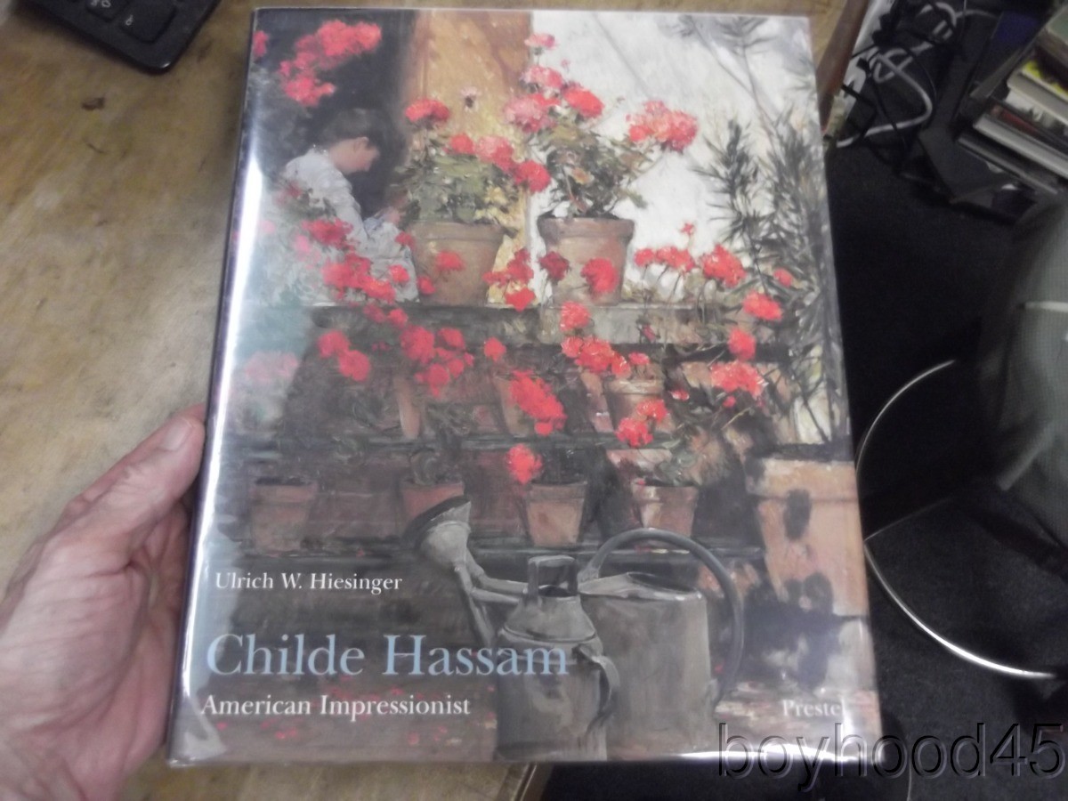 Childe Hassam: American Impressionist by Ulrich W. Hiesinger-1994